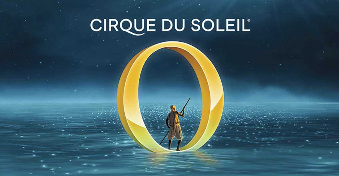 Las Vegas: “O” by Cirque du Soleil at Bellagio - Key things to know before you go